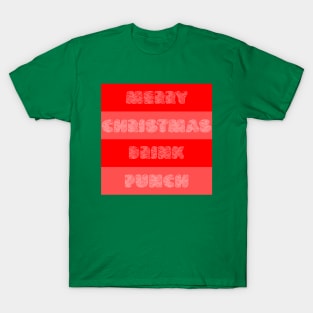 Merry Christmas Drink Punch T-Shirt